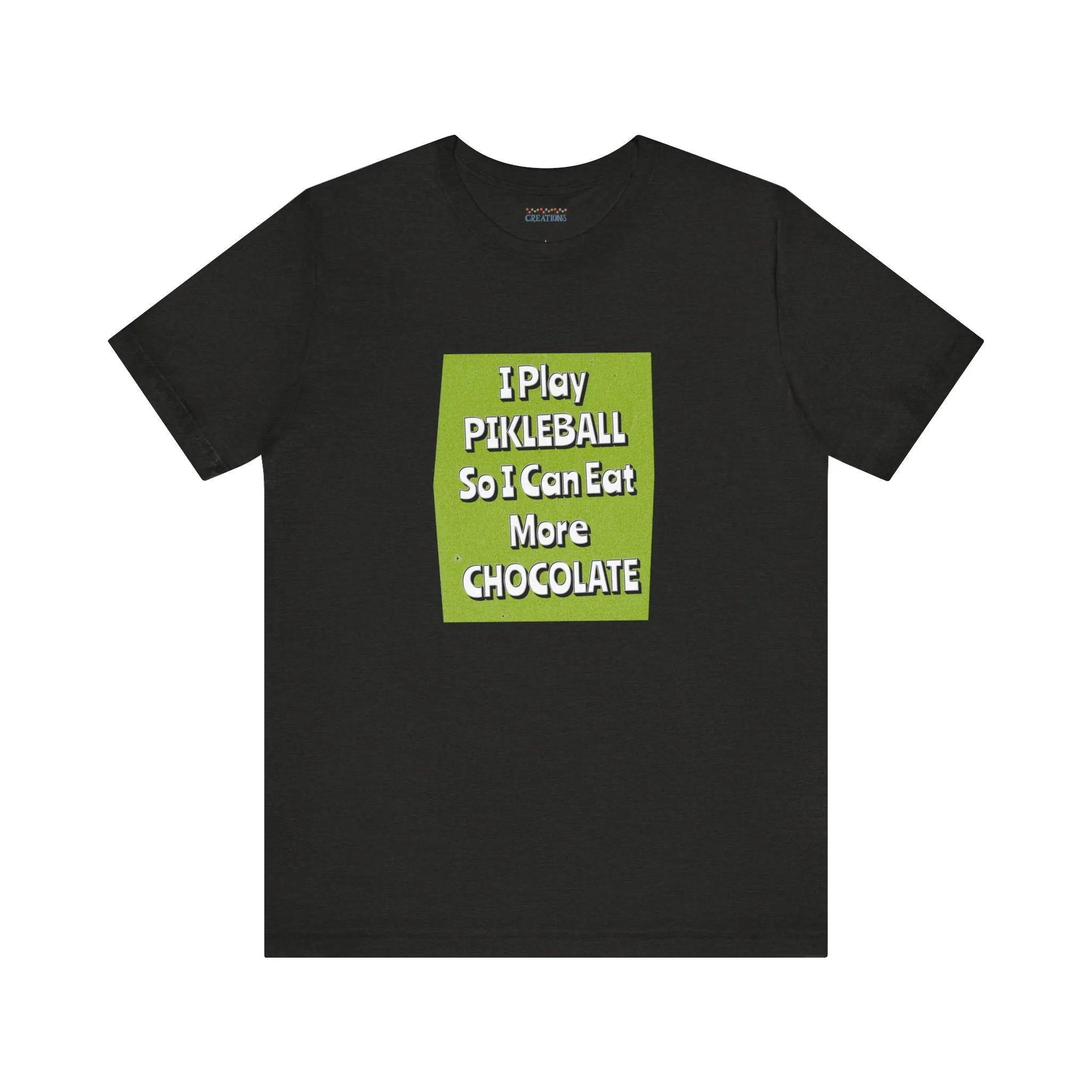 Pickleball Tee - Chocolate Lover Quote