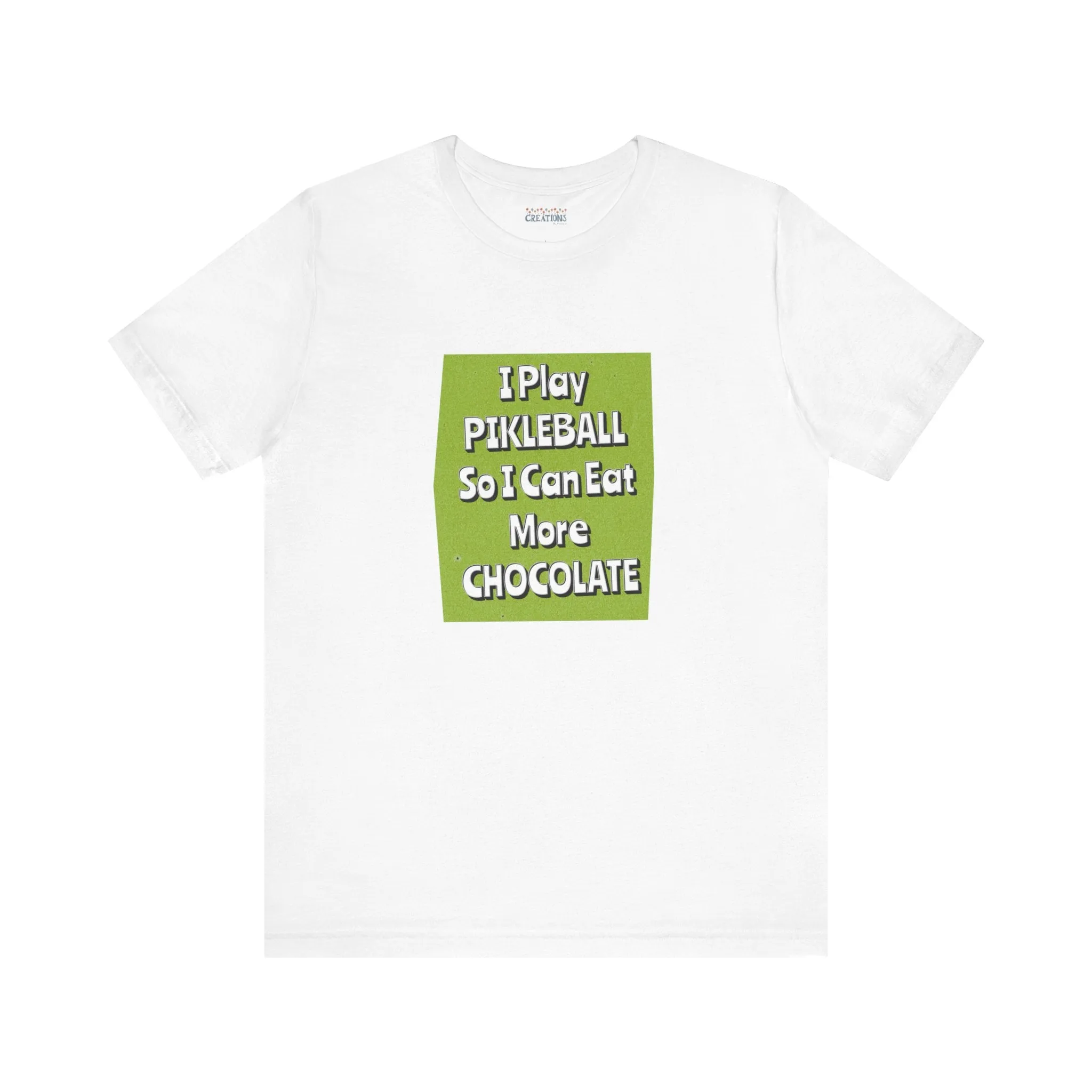 Pickleball Tee - Chocolate Lover Quote