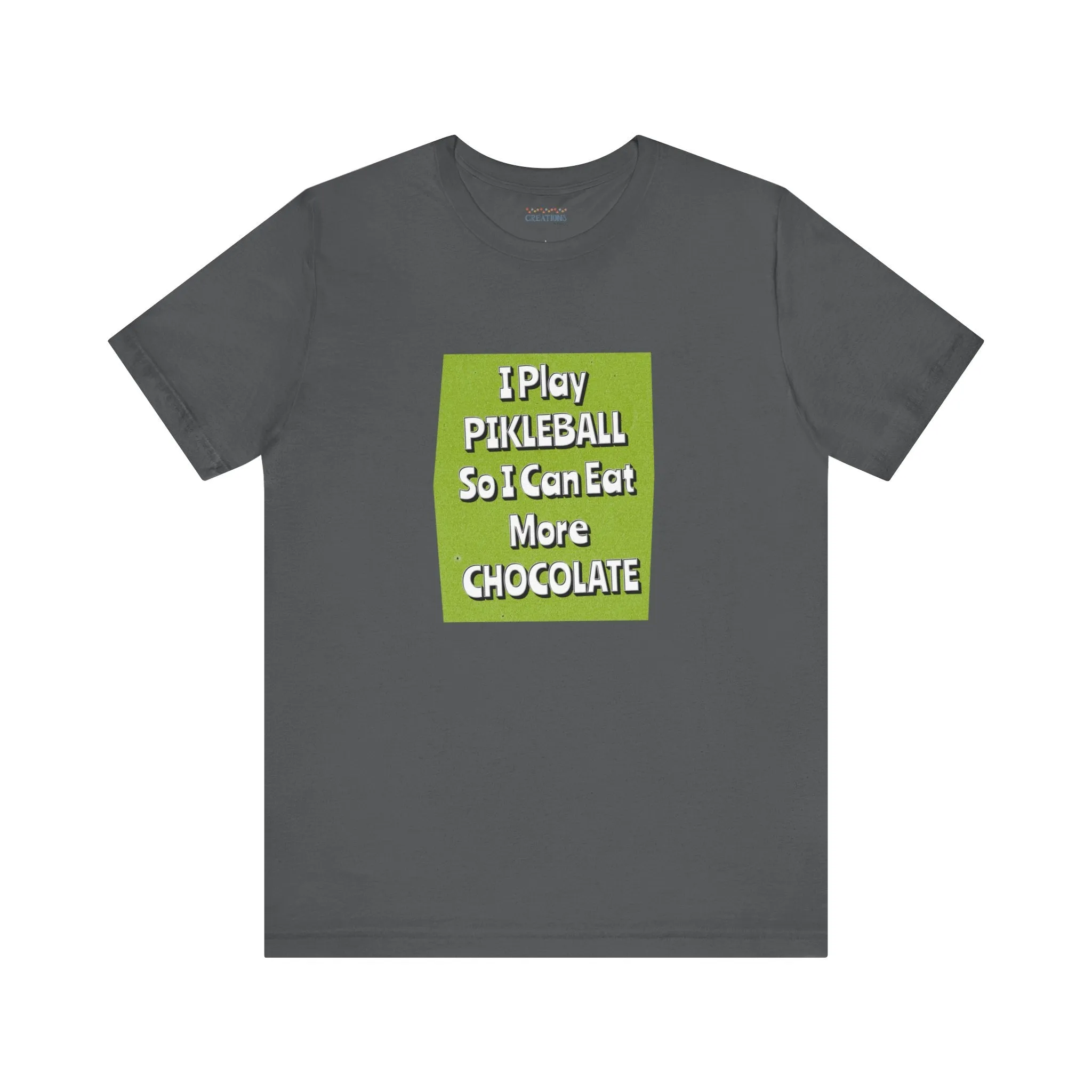 Pickleball Tee - Chocolate Lover Quote