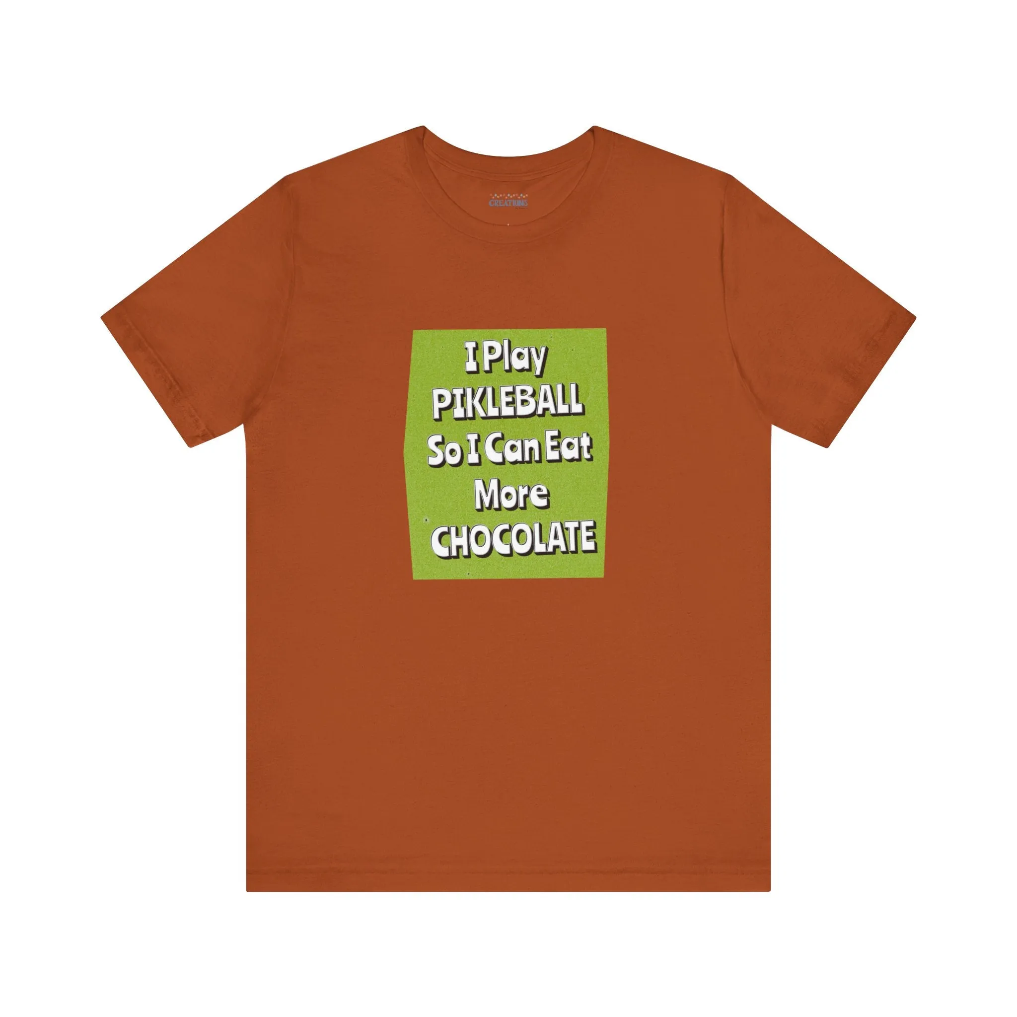 Pickleball Tee - Chocolate Lover Quote