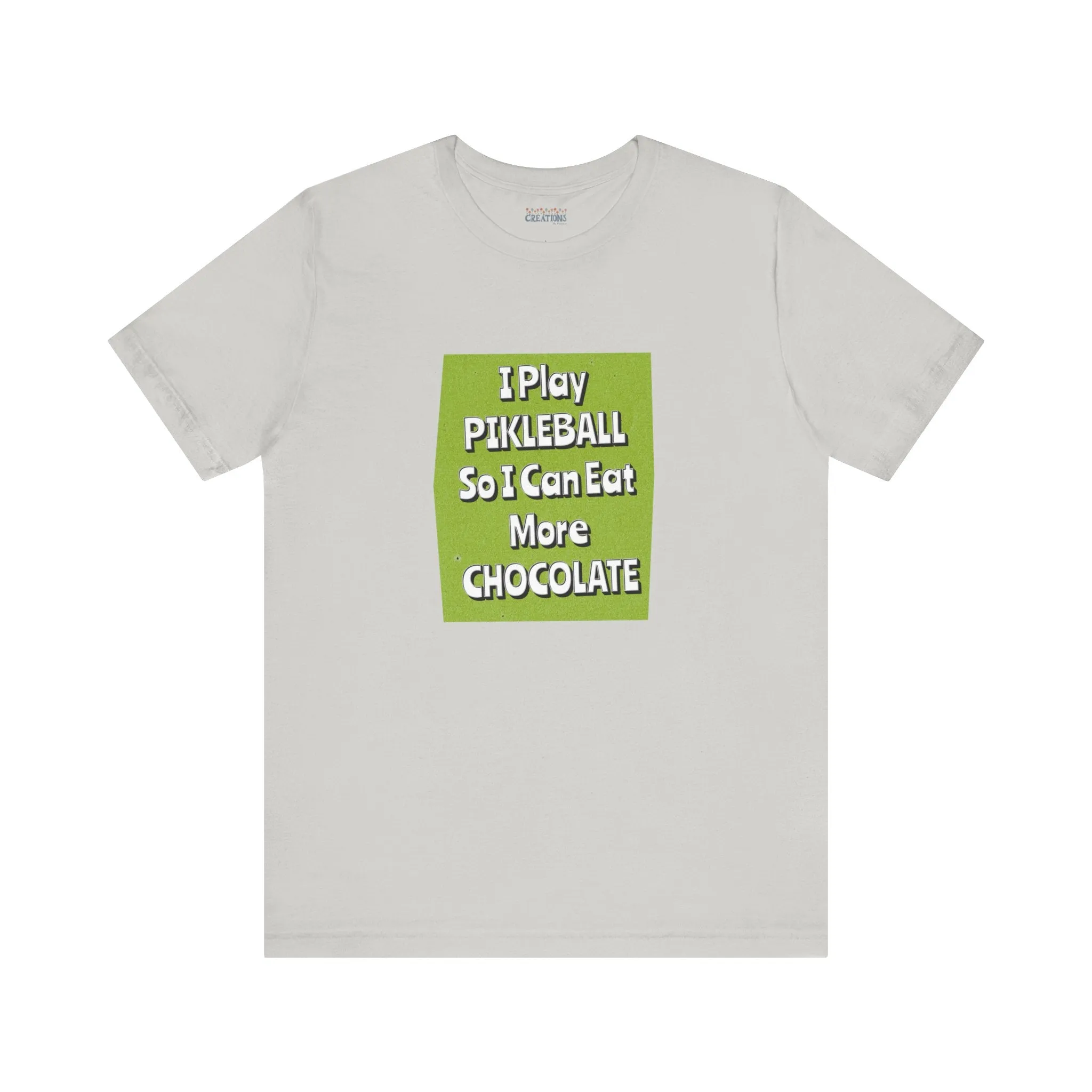 Pickleball Tee - Chocolate Lover Quote